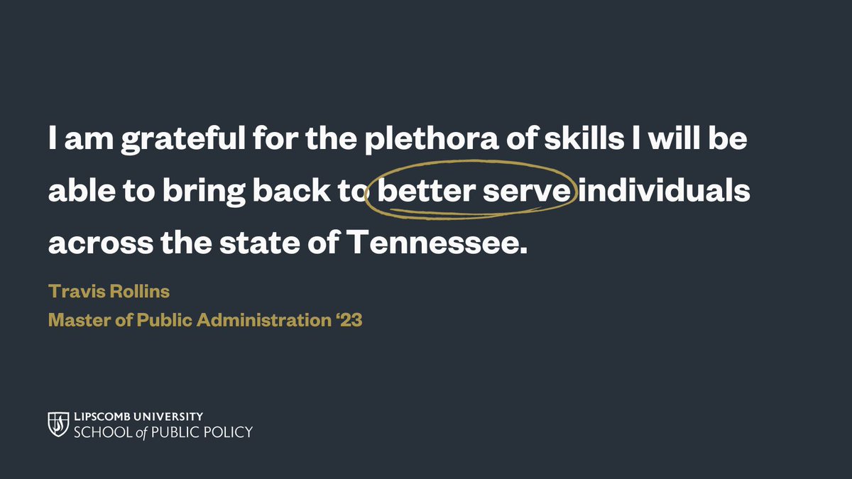 LipscombCLPS's tweet photo. "I am grateful for the plethora of skills I will be able to bring back to better serve individuals across the state of Tennessee." - Travis R. (MPA '23)

Learn more about Lipscomb's Master of Public Administration (MPA) program by visiting https://t.co/EYv4jrc6G7
#LipscombMPA https://t.co/sXe6Cd1US8