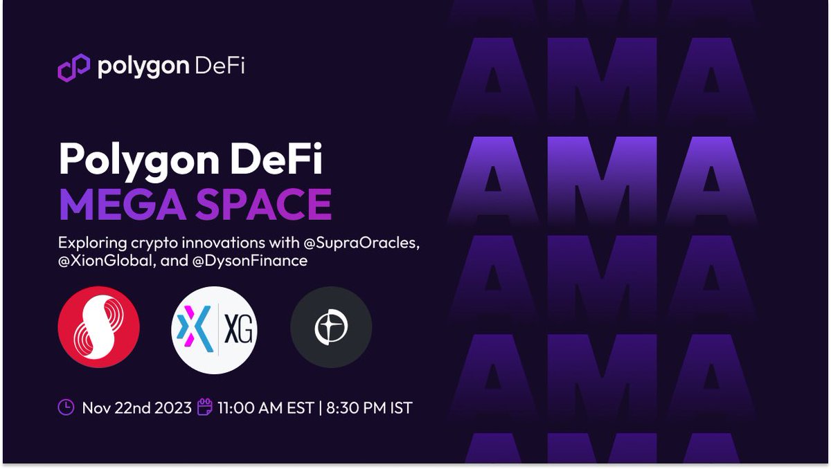 Polygon DeFi AMA | Nov 22nd @ 11 EST 💠 Special guests from: @xionglobal, @SupraOracles, and @DysonFinance 🌟 🗣️ Exploring Crypto Innovations on Polygon twitter.com/i/spaces/1PlKQ…