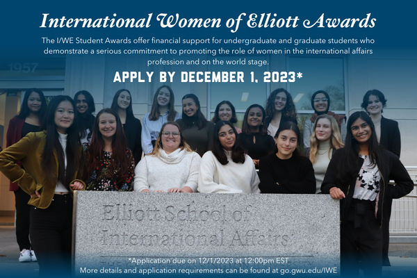 🚨Scholarships available!🚨 Current and Spring 2024 prospective <a href="/ElliottSchoolGW/">The Elliott School</a> students are eligible to apply for the International Women of Elliott Award for tuition, an unpaid internship, or capstone travel! Apply by December 1! ow.ly/Jm5z50Q8VZa