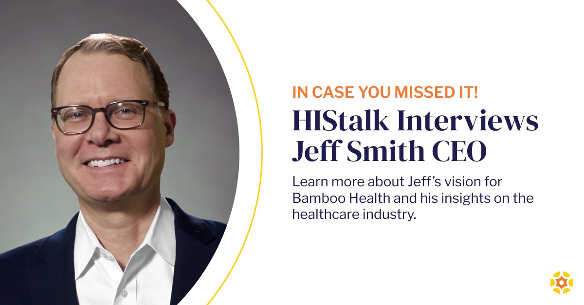 ICYMI: CEO Jeff Smith sat down with @histalk to discuss what led him to Bamboo Health and how he plans to lead the company through the ever-changing healthcare industry. Read the full article to gain key insights into a variety of healthcare topics. bit.ly/49q20cF