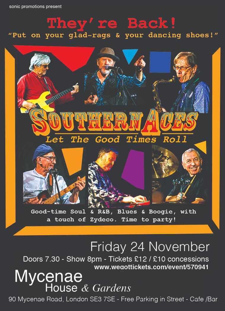 SOUTHERN ACES Friday 24 November @MycenaeHouse 'Let The Good Times Roll!' Doors 7.30/Show 8pm R&B/Blues & Boogie £12/£10concessions wegottickets.com/event/570941  @GreenwichHour @MaritimeRadio @BluesMattersMag @BluesinBritain @ElthamArts @ccra_se7 @GreenwichVisitr