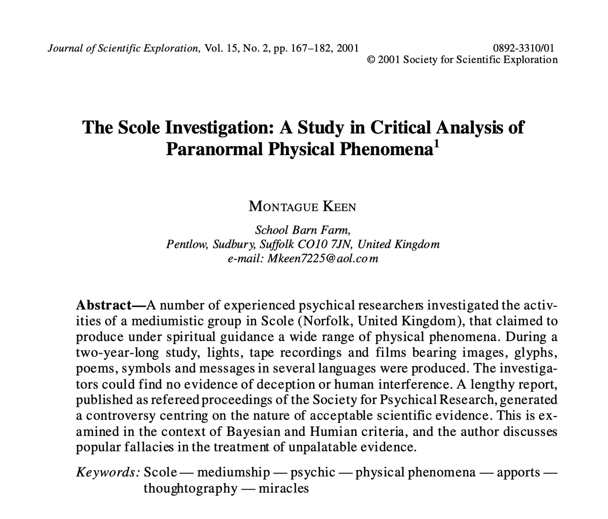 Scole Files...

'The Scole Investigation: A Study in Critical Analysis of Paranormal Physical Phenomena' in Journal of Scientific Exploration (2001).

rb.gy/kisk25

by Montague Keen, co-author of 'The Scole Report' published in 1999 by @SPR1882

amzn.to/47DbaRu