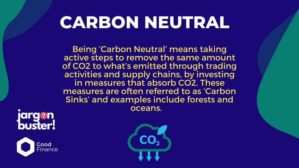 GoodFinanceUK's tweet photo. What does ‘Carbon Neutral’ mean?
Navigate the world of social investment jargon free with our jargon buster that breaks down 100+ social investment jargon. Bust some Jargon. 👇️
https://t.co/PkmsIImwJV
#jargonfree #socialinvestment https://t.co/4R3Xs6EDQM