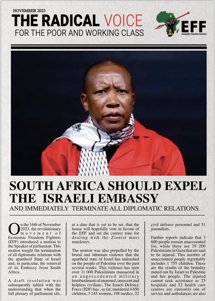 EFFSouthAfrica's tweet photo. ♦️Must Read♦️

In this latest edition of Radical Voice our CIC @Julius_S_Malema makes an impassioned plea to the National Assembly to support the EFF’s motion to terminate all diplomatic relations with the apartheid state of Israel.

-In  the name of our own constitutional values, South Africa must cut relations until the human rights of Palestinians are respected, promoted and protected. Israel must comply with international law and, until then, any relations with them must be regarded as offensive to our constitution.