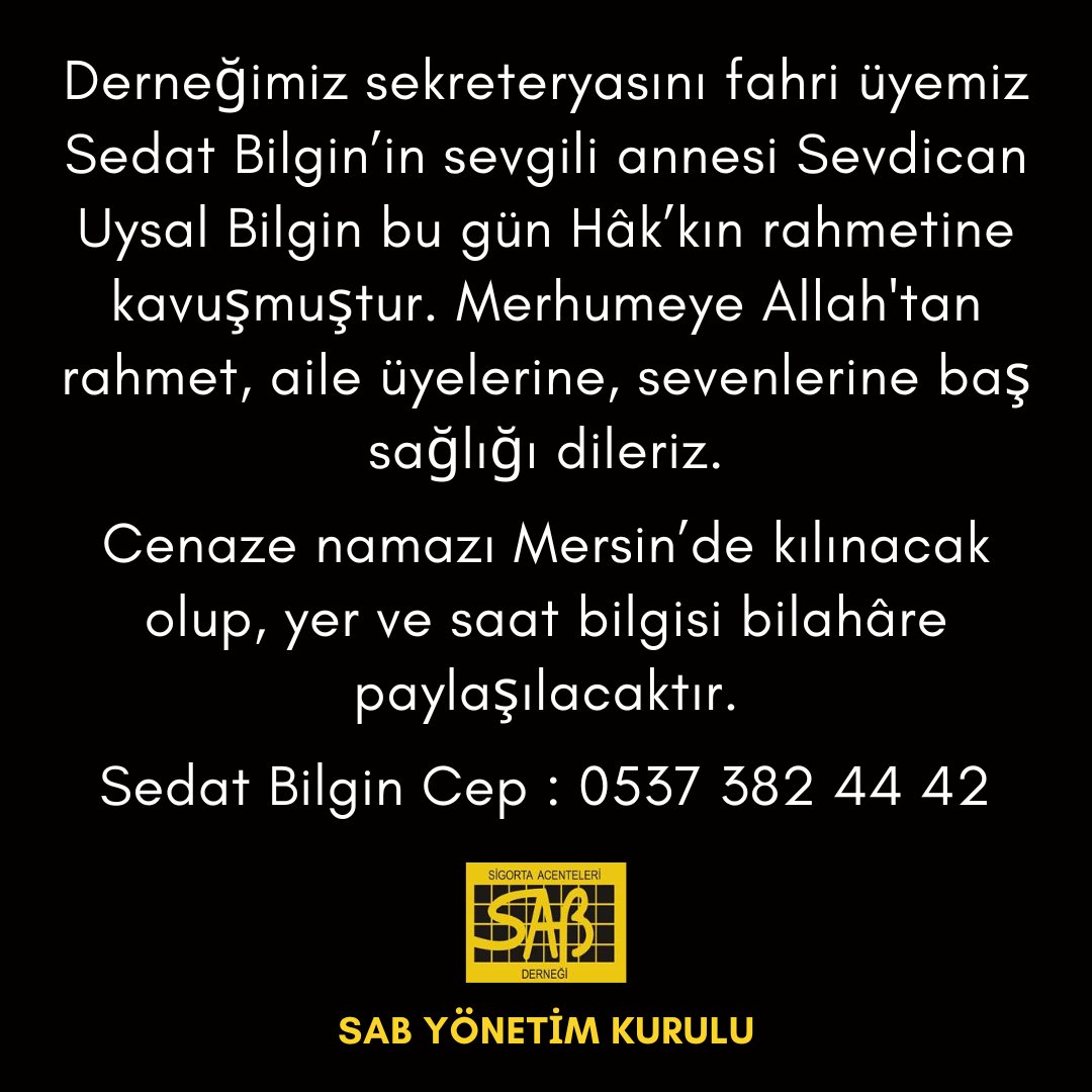 Derneğimiz sekreteryasını yöneten, emektarımız Sedat Bilgin’in annesi Sevdican Uysal Bilgin bu gün Hâk’kın rahmetine kavuşmuştur. Merhumeye Allah'tan rahmet, sevenlerine baş sağlığı dileriz.
Cenaze namazı Mersin’de kılınacak olup, yer ve saat bilgisi bilahâre paylaşılacaktır.
