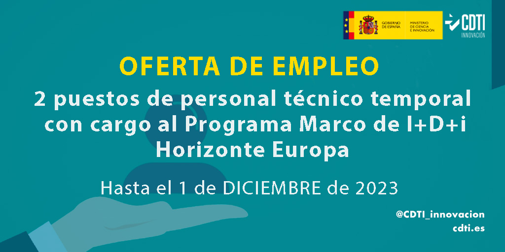 @CDTI_innovacion (@cdti_innovacion) on Twitter photo 📢 El CDTI Innovación convoca un proceso selectivo para cubrir 2 plazas temporales de personal técnico para la gestión de los Partenariados de #HorizonteEuropa y la coordinación con los socios
🗓️ Plazo: hasta el 01-DIC inclusive❗️
Info ➡️bit.ly/47lnOVE
#EmpleoPúblico 📢 El CDTI Innovación convoca un proceso selectivo para cubrir 2 plazas temporales de personal técnico para la gestión de los Partenariados de #HorizonteEuropa y la coordinación con los socios
🗓️ Plazo: hasta el 01-DIC inclusive❗️
Info ➡️bit.ly/47lnOVE
#EmpleoPúblico
