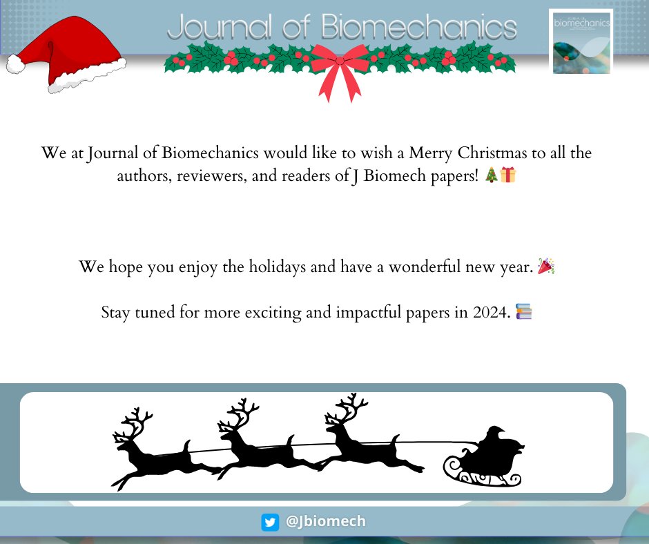 Today, we are not posting about the stellar papers published in J Biomech. We are posting to wish you all a Merry Christmas and Happy Holidays all over the world!

#biomechanics
#journalofbiomechanics