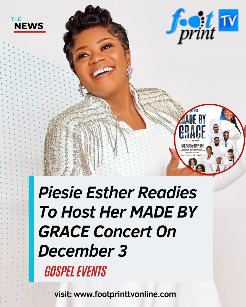 Step into the divine realm of worship and praise at the #FloraMadeByGrace 📅 Date: December 3, 2023 📍 Venue: UPSA Auditorium 🎟️ Regular : GHC50 VIP : GHC100 Secure your spot by dialing *714*003*7# or visiting piesieesther.com. Read full article at footprinttvonline.com/piesie-esther-…