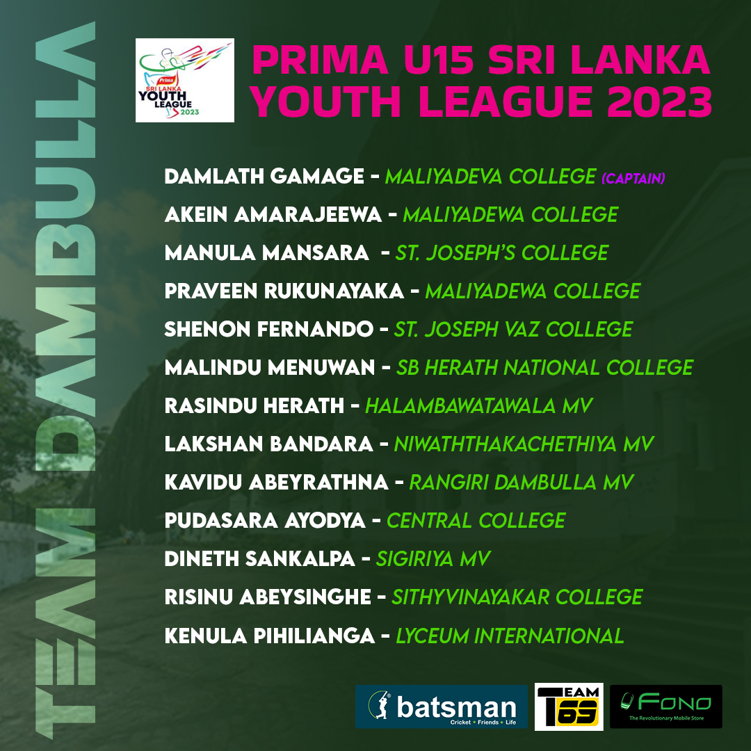 batsmanlive's tweet photo. TEAM DAMBULLA | Prima U-15 Sri Lanka Youth League 2023
#TeamBatsman #SLSCA #SLC #SLYL #U15 #YouthLeague #fono https://t.co/ICtKWV3dtc