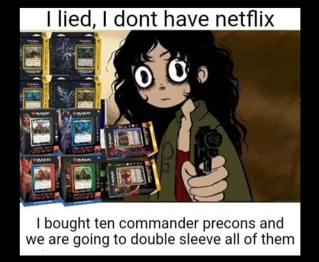 No Netflix? Awww... ☀️💧 💀 🔥 🌳 #cEDH #MTG #MTGArena #MagicTheGathering #MTGA #EDH #Commander #mtgmemes #MTGCommander #mtgcards #MTGEDH #MTGModern #MTGStandard #dnd #ttrpg #mtgfinance #MTGArt #MTGSecretLair #MTGIxalan #MTGxJurassicWorld #MTGLCI #MTGxFallout #MCChicago