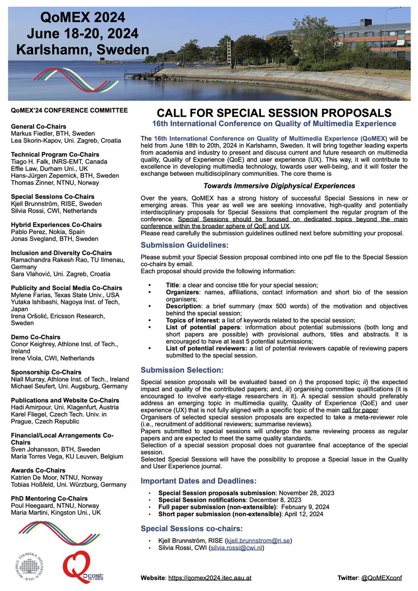 📢 Deadline for Special Session proposal at #QoMEX2024 🚨- 8 days ℹ️ SpS should be focused on dedicated topics beyond the main conference within the broader sphere of #QoE and #UX 📅 Deadline: Nov 28, 2023 📑 Submit to the SpS Co-chairs (Kjell Brunnström and Silvia Rossi)