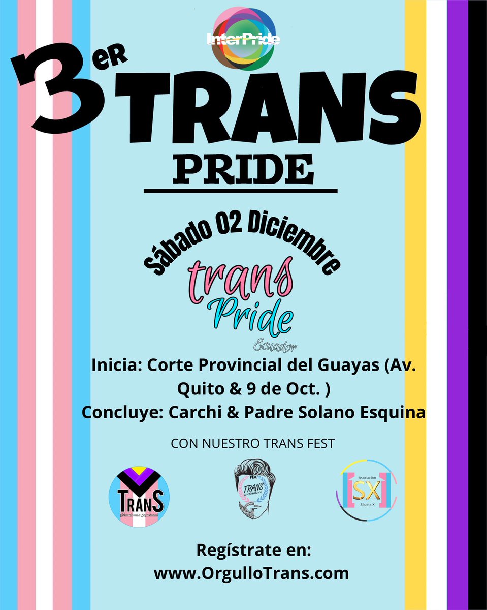 ProcesionTrans's tweet photo. 3er TRANS PRIDE ECUADOR
Sábado 02 de diciembre 2023
Inicia: Corte Provincial del Guayas (Av. Quito & 9 de Oct.)
Concluye: Carchi & Padre Solano Esquina en nuestro 3er #TransFest
Regístrate en: https://t.co/O7HI4Tht9D
Con el apoyo internacional de INTERPRIDE! https://t.co/Tadaj7IaUi