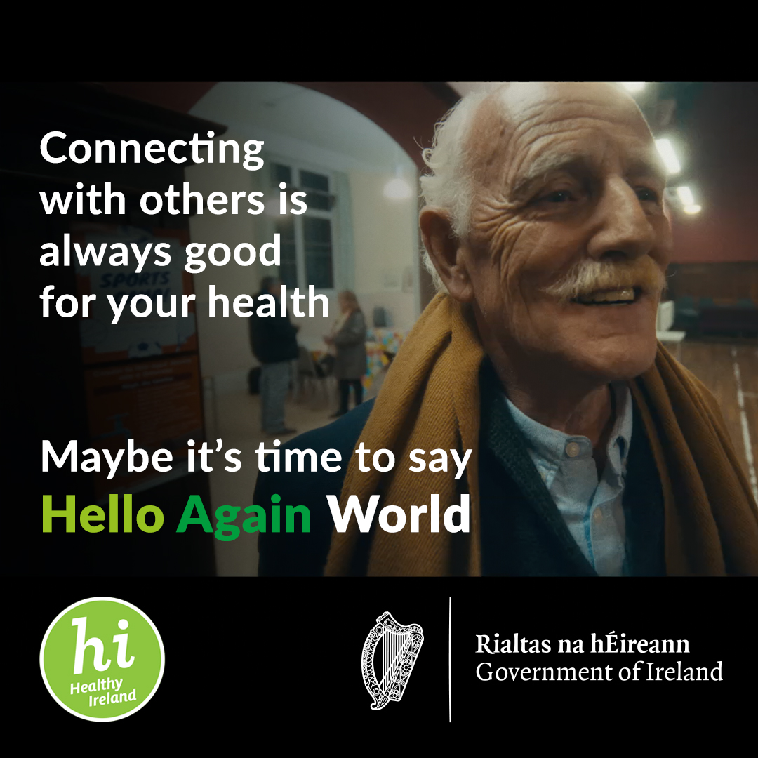 CMOIreland's tweet image. Connecting with others is good for our health and wellbeing. I'm delighted to see the @HealthyIreland 'Social Connections' campaign on TV from today. I'm urging older people to take that first step and reconnect. See gov.ie/socialconnecti… #HelloAgainWorld #SocialConnections