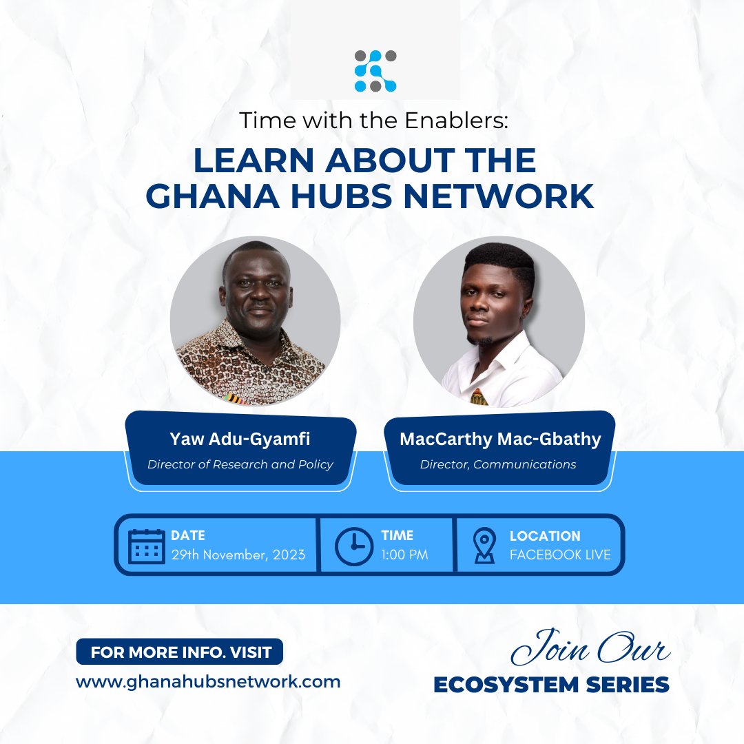 Join us for an upcoming session on the Ghana Hubs Network. 
This session is open to all, so please join us ! 

Date:November 29,2023
Time: 1:00pm
Location:Facebook Live.
facebook.com/GhanaHubsNetwo…

We hope to see you.
#Ghana #Innovation #knowledge #membership