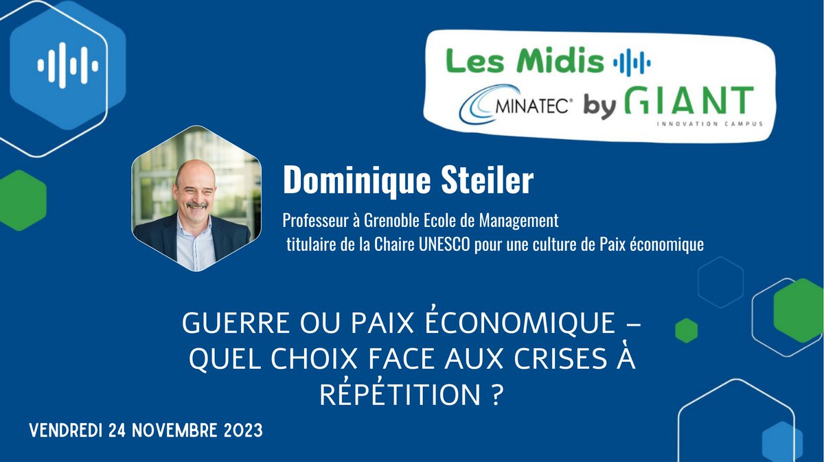 [1/2] #Conférence #MMbyGIANT 🗨️Guerre ou Paix économique – Quel choix face aux crises à répétition ? 🗓️RDV le 24/11 à 12h30 pour assister à la conférence de @DomSteiler, Pr à @Grenoble_EM, titulaire de la Chaire UNESCO pour une culture de Paix économique 📝giant-grenoble.org/midis-by-giant/