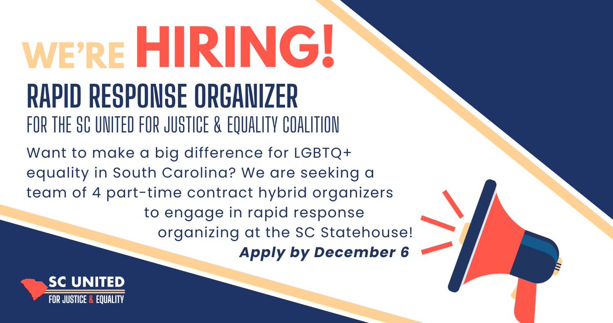 Want to make a big difference for LGBTQ+ equality in South Carolina? Consider applying for a position on the SC United for Justice and Equality Rapid Response Organizing team! Apply by December 6: bit.ly/3QMEH4n