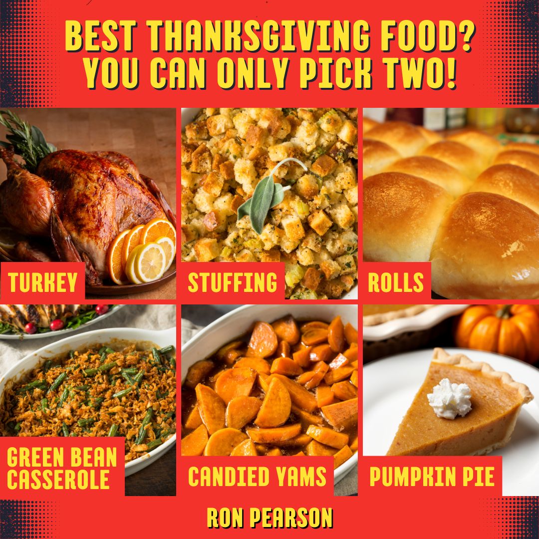 What’s your favorite? 

#ronpearson #thanksgiving #thanksgivingfood