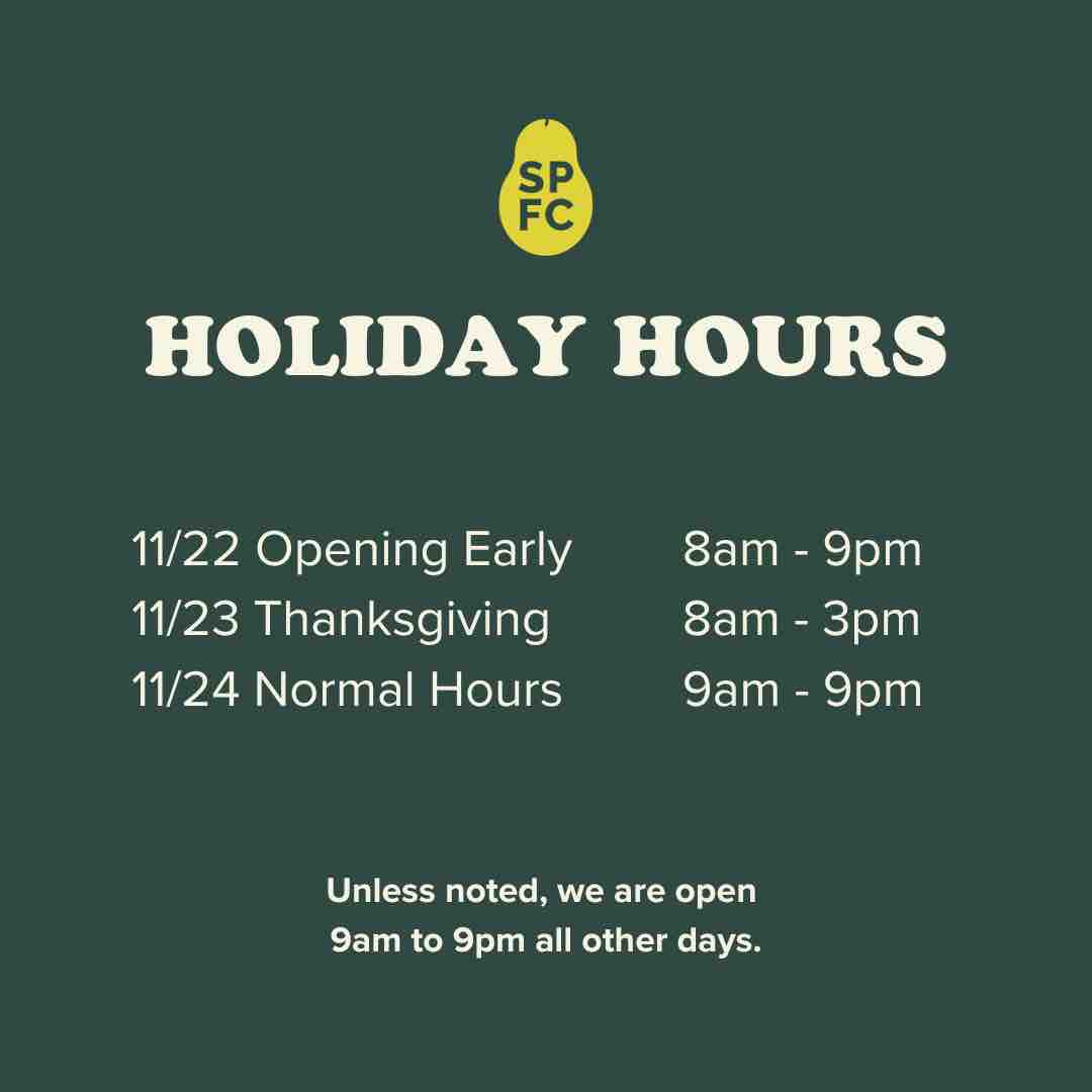 Our holiday hours are:

🦃 Wed, November 22nd - 8am to 9pm (We’re opening an hour early, beat the crowd at 8am!)

🦃 Thur, November 23rd Thanksgiving - 8am to 3pm (We’re here for all your last minute shopping needs!)

🦃 Fri, November 24th  - 9am to 9pm (Regular hours)