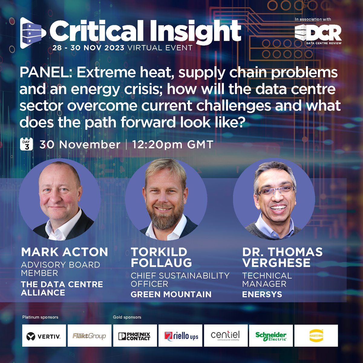 We’re delighted to welcome Torkild Follaug (CSO, #GreenMountain), Dr. Thomas Verghese (Technical Manager, <a href="/EnerSys_Global/">EnerSys</a>) &amp; moderator <a href="/MFActon/">Mark Acton</a> (Advisory Board Member, <a href="/datacentreall/">The Data Centre Alliance - DCA</a>) to our Day 3 Panel. Click here to register for #CriticalInsight: ow.ly/Sn0350PLcln