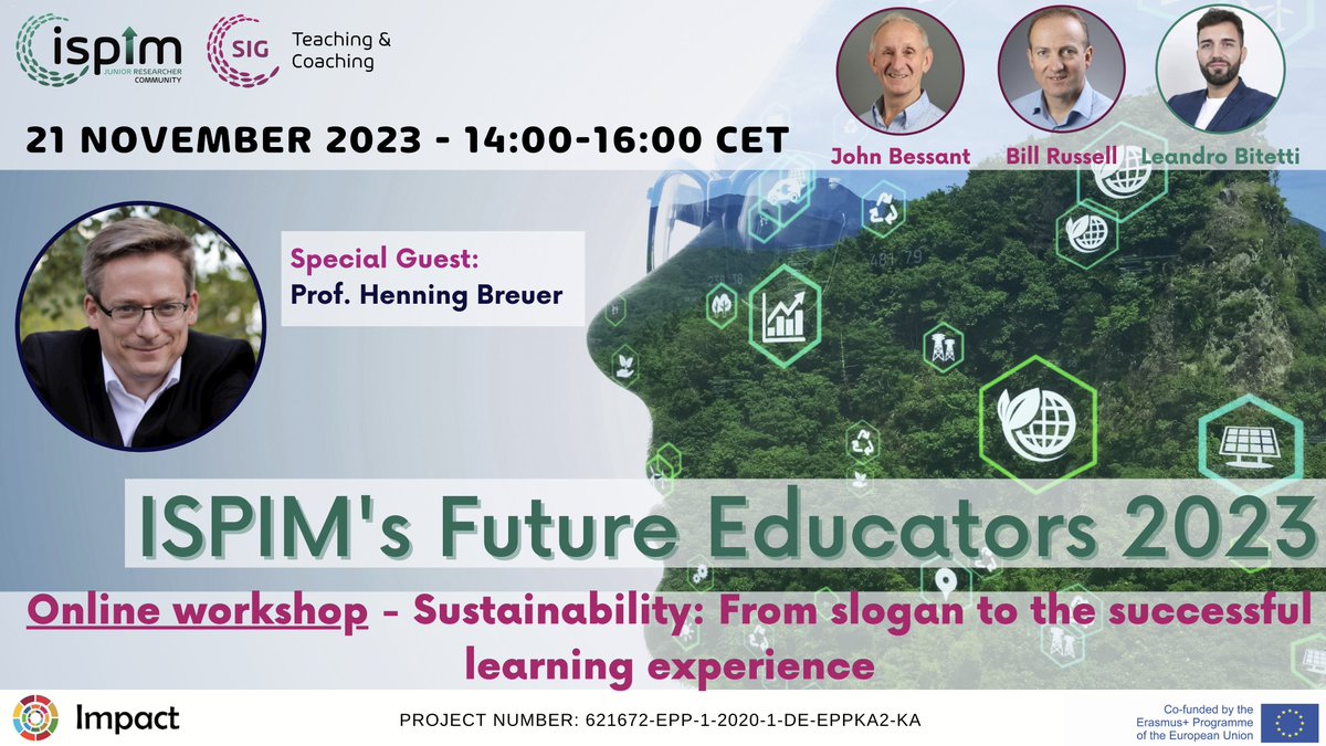 Join us tomorrow for ISPIM's Future Educators Workshop, "#Sustainability: From Slogan to Successful Learning Experience," with Prof. Henning Breuer.
Details:
Date: November 21, 2023
Time: 14:00 - 16:00 CST
Zoom Link: us06web.zoom.us/j/86173252356

<a href="/EUErasmusPlus/">Erasmus+</a> #ERASMUSplus