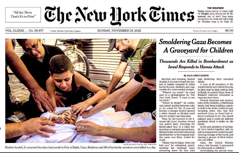 Cover of today’s New York Times: “Smoldering Gaza Becomes A Graveyard for Children.” The little boy pictured is kissing his dead baby sister goodbye. Nearly his entire family were killed by Israeli strikes. A stain on humanity. #ceasefireinGazaNOW