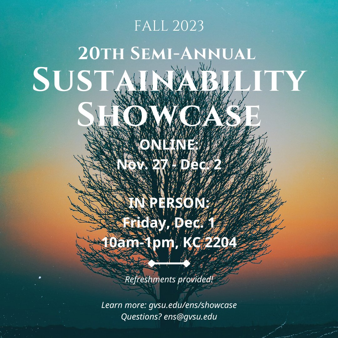 Our 20th semi-annual Sustainability Showcase is less than a week away! View your peers' projects online from 11/27-12/2.
You can also attend our in person session on 12/1 from 10am-1pm in KC 2204! 
Want to learn more? Visit the link in our bio or email ens@gvsu.edu.