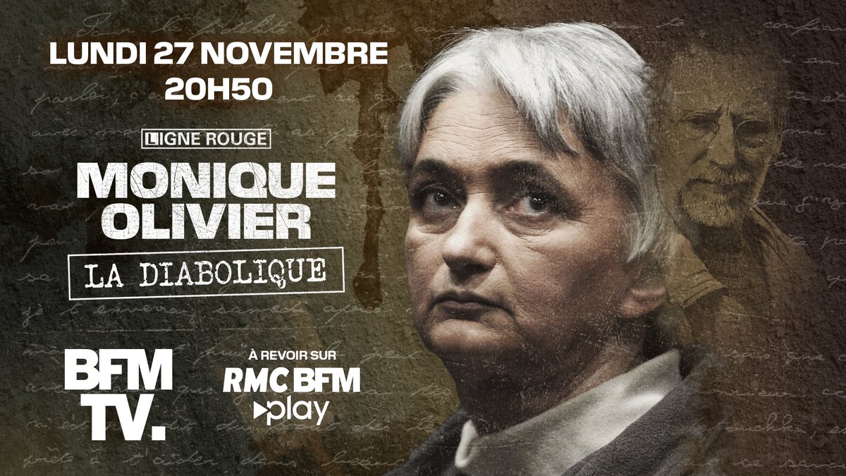 🚨ÉVÈNEMENT SUR @BFMTV 📺Lundi 27/11 à 20h50 nouveau long format #LigneRouge sur #BFMTV 🎥Monique Olivier, la diabolique ➡️Qui est-elle vraiment ? ➡️Quel rôle a-t-elle joué dans la folie criminelle de son ex-mari ? 🗣️Avec des témoignages des principaux acteurs du dossier