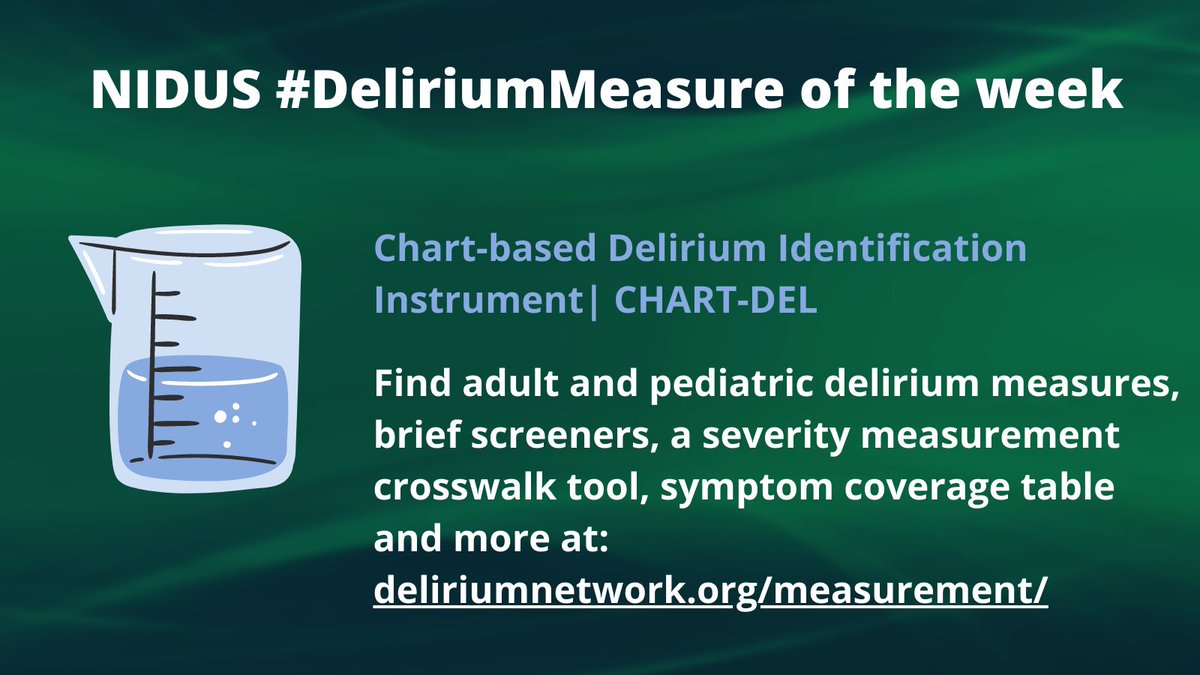 The CHART-DEL is this week's #DeliriumMeasure. Find this and other measures on the @NIDUS_Delirium website: deliriumnetwork.org/measurement/ #Delirium @sharon_inouye @devlinpharmd @DrDaleNeedham @agilis @H_SeniorLife @elderlifeprog @AmerDelirium @ANZDA_delirium @EDA_delirium