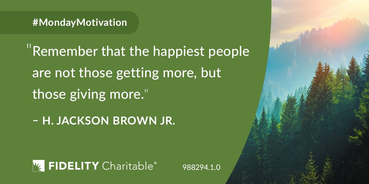 FidelityChrtbl's tweet photo. "Remember that the happiest people are not those getting more, but those giving more." — H. Jackson Brown Jr. #MondayMotivation https://t.co/3MZQs1jAJE