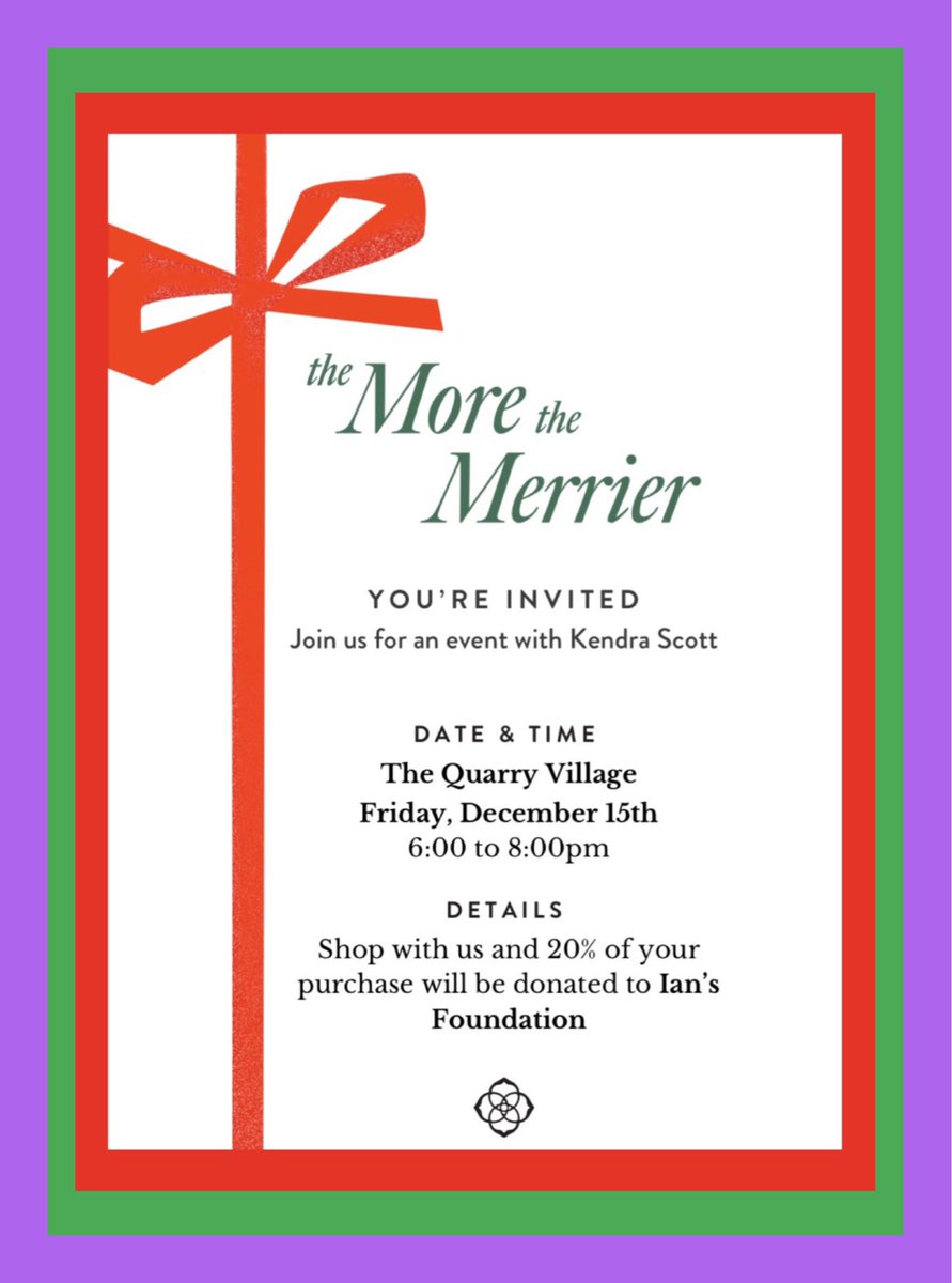 Shop Kendra Scott Fri Dec 15 from 6-8 at the Quarry Village. Take advantage of holiday specials and 20% of all purchases will go to Ian’s Foundation! Can’t make the event….shop online 12/15-12/16 with the giveback code GIVEBACK-ELJUE and 20% will go to Ian’s Foundation! 💜