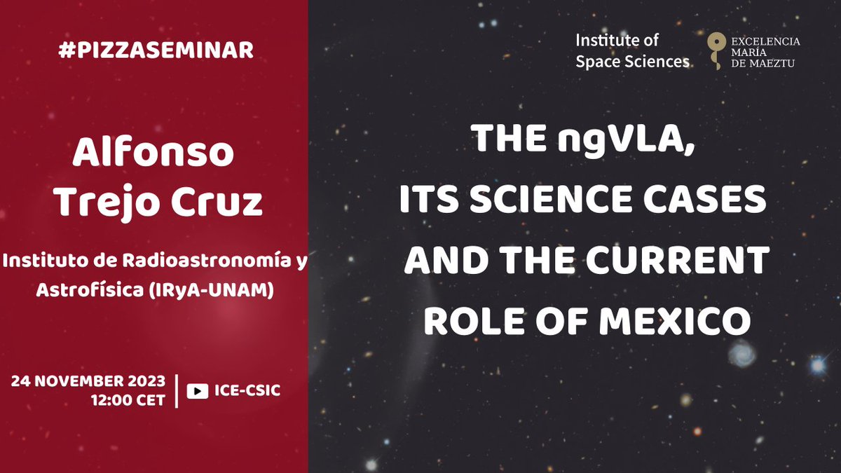 ice_csic's tweet photo. New #PizzaSeminar on Friday at 12 pm! 

"The ngVLA, its science cases, and the current role of Mexico"
 
By researcher Alfonso Trejo Cruz (@IRyAUNAM)

➡️ https://t.co/fXWArCHzuV https://t.co/bjiWjEEIvL