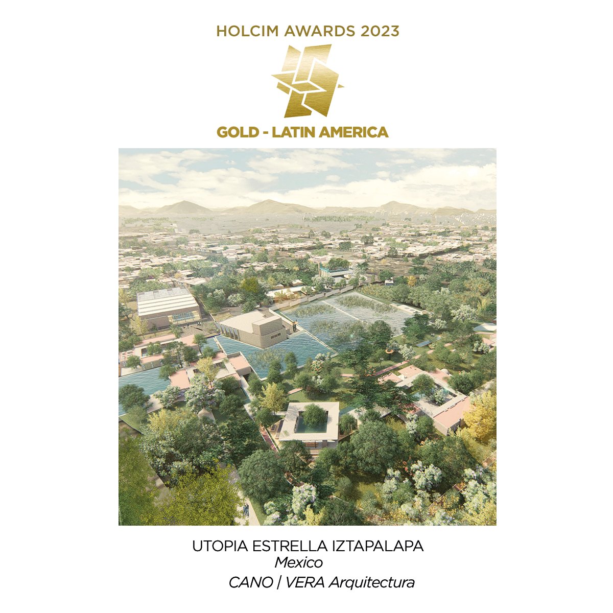 HFAwardsCol's tweet photo. ¡Nos complace anunciar los resultados de los Holcim Awards 2023 para Latinoamérica!

🥇 Premio Oro: ‘Utopía Estrella Iztapalapa’ en México por Cano | Vera Arquitectura

Lista completa de ganadores: https://t.co/tTaTDs8POE

@HolcimFdn

#HolcimAwards2023 #HolcimAwards #arquitectura https://t.co/tT5TB0MaTE