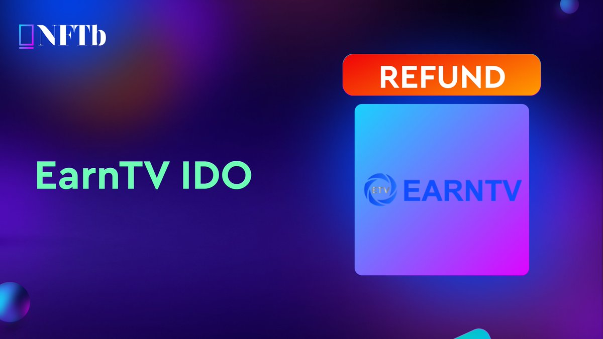 📜Update regarding the EarnTV IDO For @EarnTV_ IDO our refund policy was triggered, so as usual, we are committed to our community, we will refund the EarnTV IDO For those who have already claimed EarnTV tokens, please send those tokens back to the below address within 24…