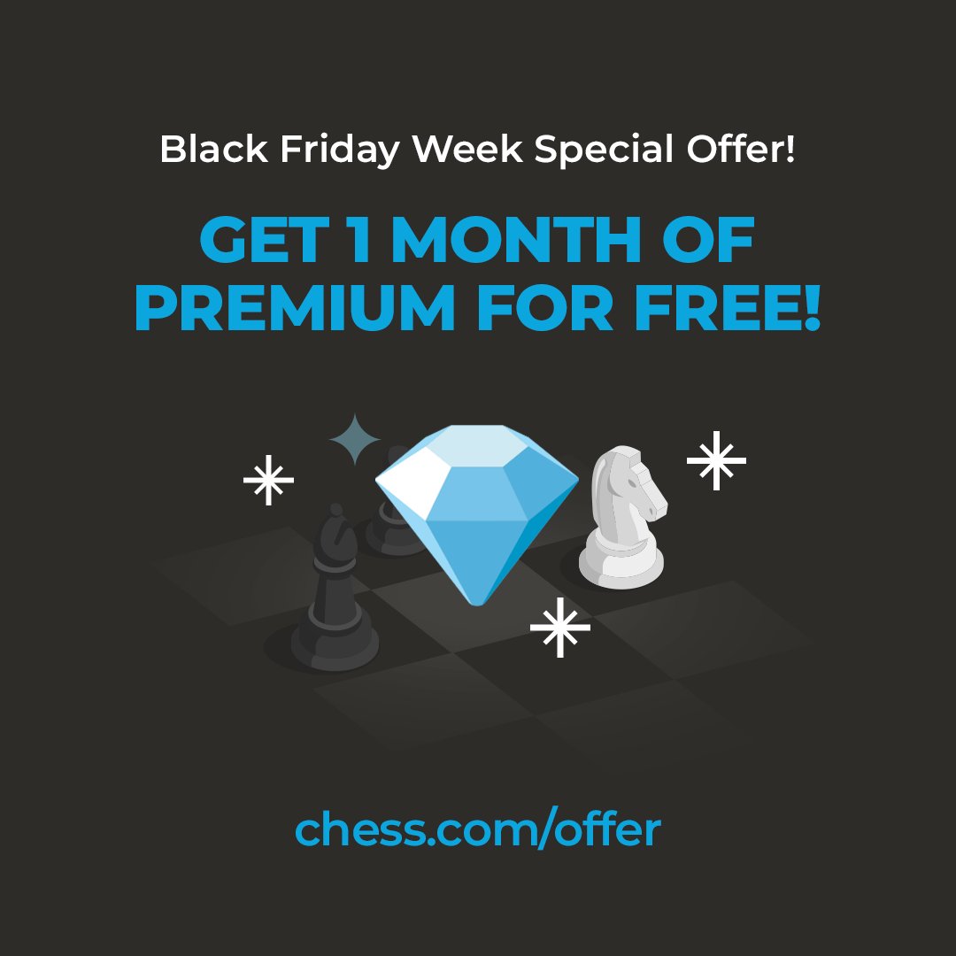 Chess.com on X: One month of Premium for FREE 💎 Secure the best deal in  chess this Black Friday week! 🛒  / X