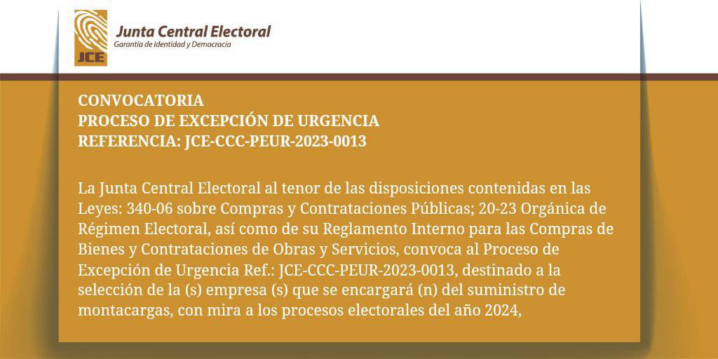 La #JCE convoca al Proceso de Excepción de Urgencia Ref.: JCE-CCC-PEUR-2023-0013, destinado a la selección de la (s) empresa (s) que se encargará (n) del suministro de montacargas, con mira a los procesos electorales del año 2024. Condiciones aquí 🔗 bit.ly/3sMxMA8