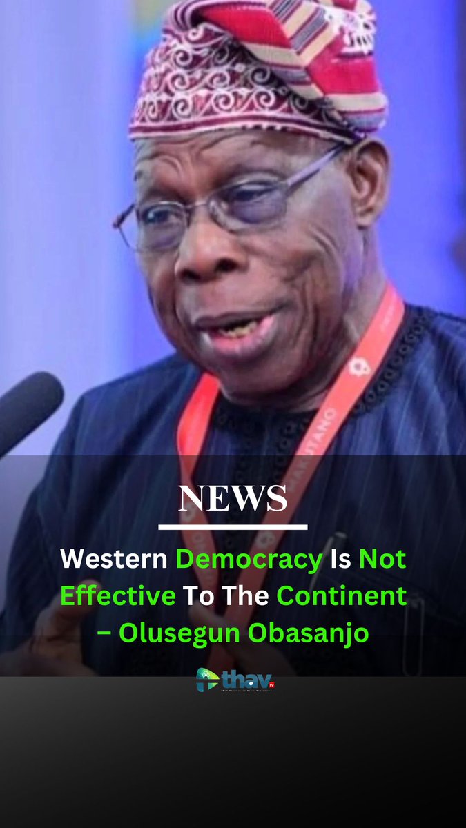 Thavtv_NG's tweet image. Western Democracy Is Not Effective To The Continent – Olusegun  Obasanjo 

Click on the Link Below 

thavmedia.com/western-democr… 

Follow @Thavtv_NG  for Latest Updates 

#wike 
#democracyforum 
#jayboogie 
#mribu