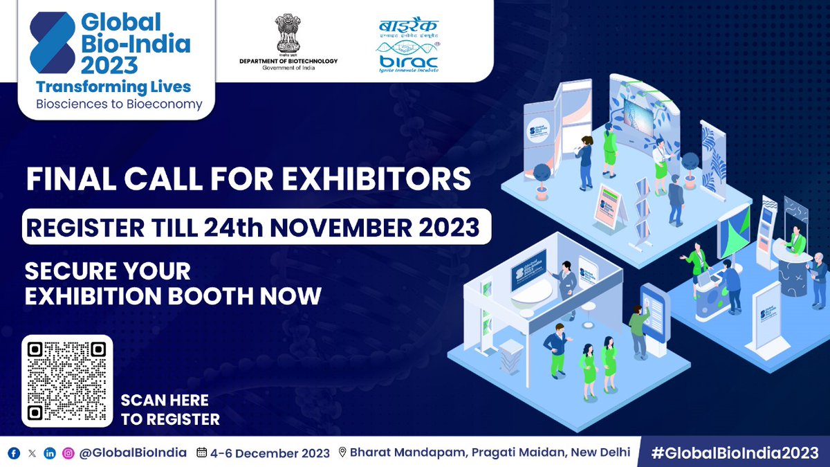 #GlobalBioIndia2023 Final Call for Exhibitors ! Registrations open till 24th Nov,2023 | 05:00 PM #RegisterNow: globalbioindia.org/registration Join us from 4-6 Dec, 2023 at #BharatMandapam , Pragati Maidan, Delhi #biotech #events #biotechnology