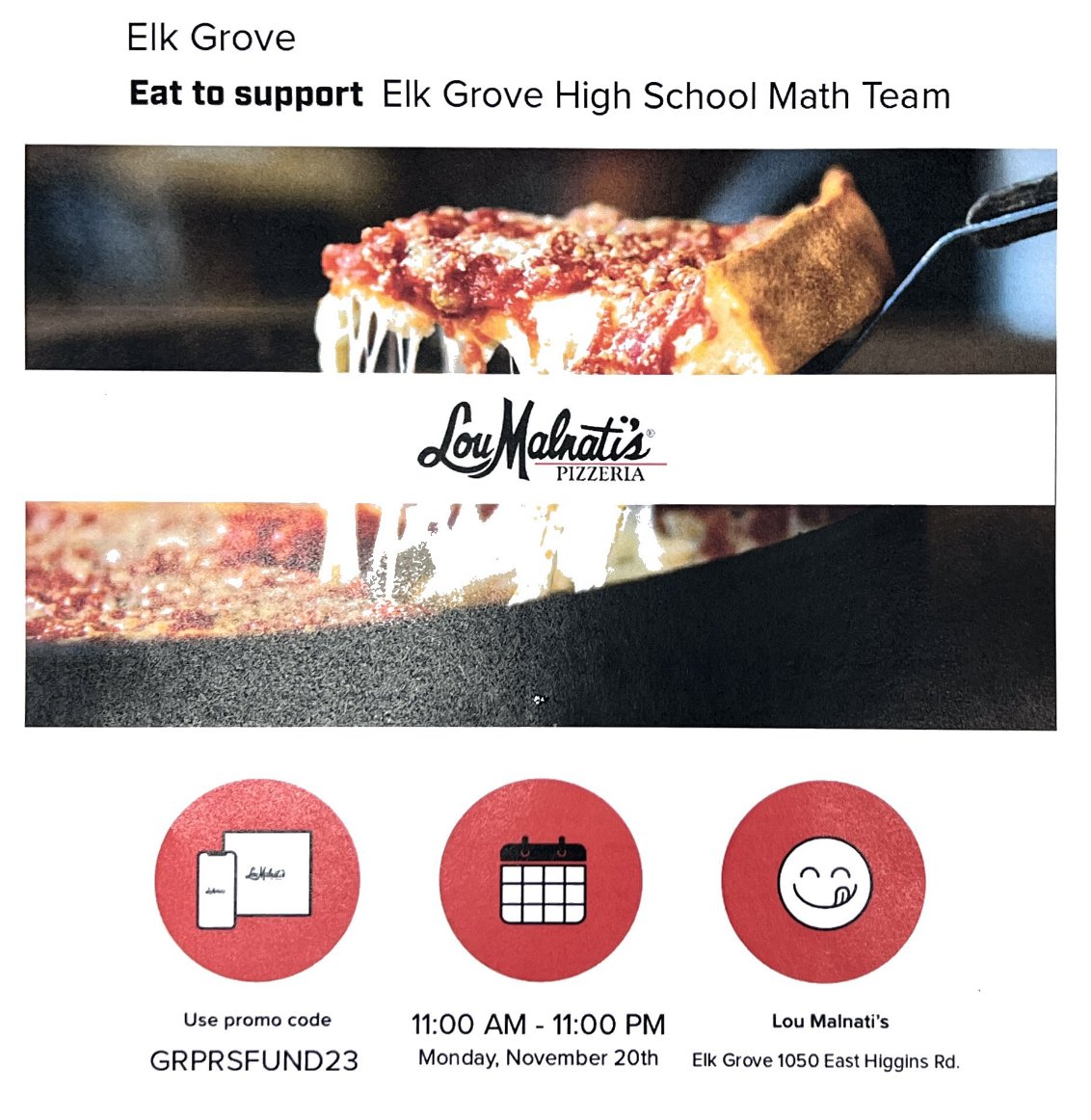 EGMathNation's tweet image. Hey EG Nation! Monday before Thanksgiving is the BEST time to order Lou Malnati's and avoid cooking. Even better - you'll support the EG Mathletes! 
Use code GRPRSFUND23 when you call or order online. 
@EGPrinciPaul @EG_Nation @ElkGrove_HS @fzxtchrkemp @MsRandallEGHS