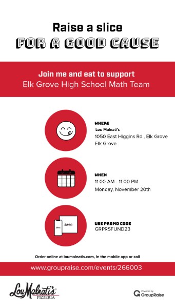 EGMathNation's tweet image. Hey EG Nation! Monday before Thanksgiving is the BEST time to order Lou Malnati's and avoid cooking. Even better - you'll support the EG Mathletes! 
Use code GRPRSFUND23 when you call or order online. 
@EGPrinciPaul @EG_Nation @ElkGrove_HS @fzxtchrkemp @MsRandallEGHS