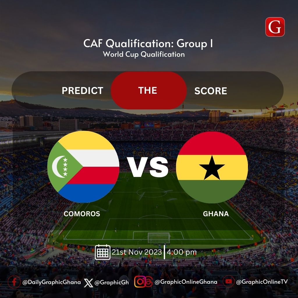 Graphicgh's tweet photo. #worldcupqualifiers    Comoros v Ghana, predict the scores.
#graphicsports https://t.co/YMKK12tE6n