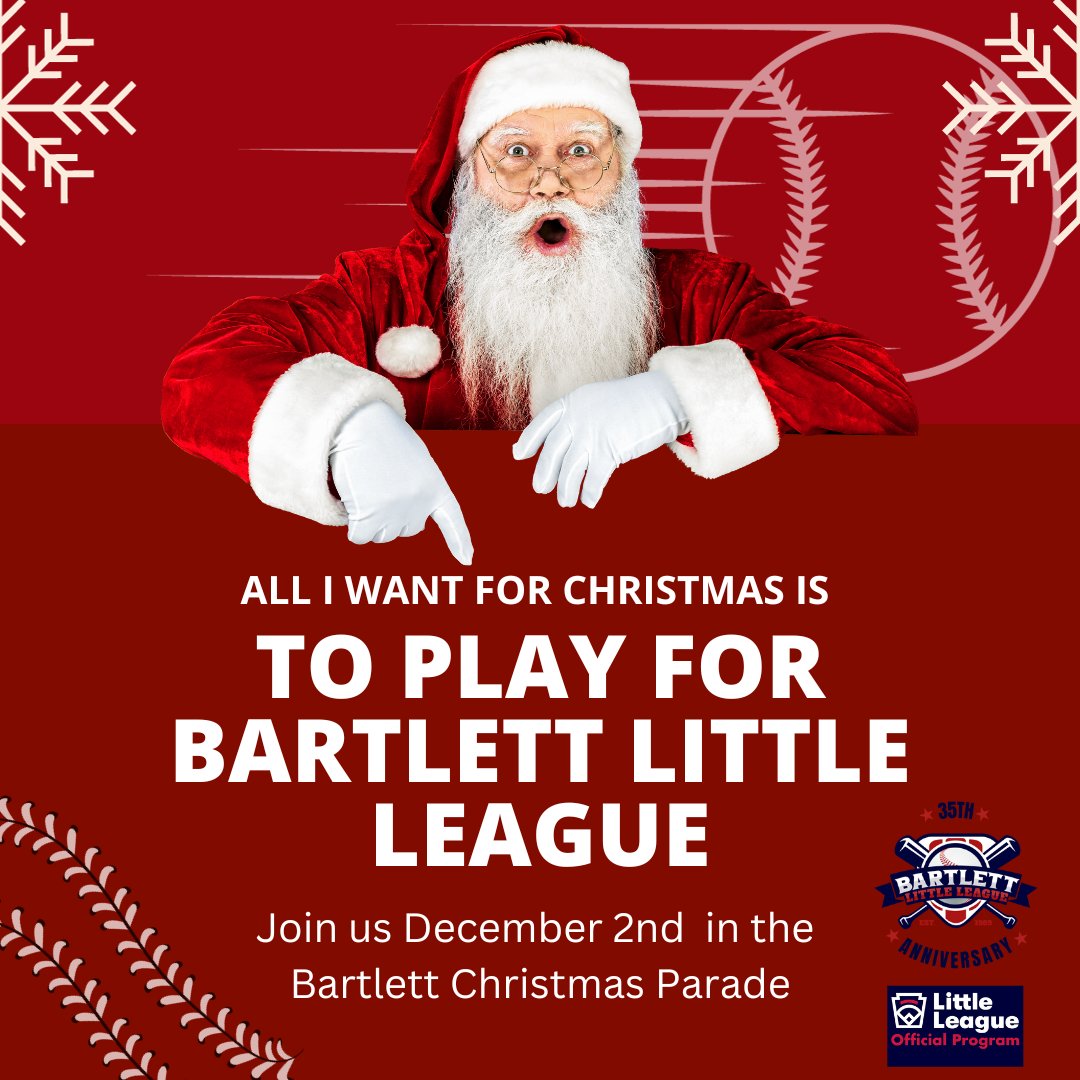 Calling all BLL Players - Join us in the Bartlett Christmas Parade on December 2nd!  Wear your BLL team uniform and help us pass out candy &amp; registration forms. Mark your calendars - more details to come.