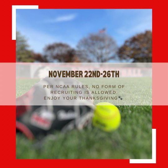 PSA Alert 🚨 D1 softball coaches go into a recruiting shutdown Nov 22-26 and are allowed absolutely no recruiting during that time including email, text, call, social media. Happy Thanksgiving everyone