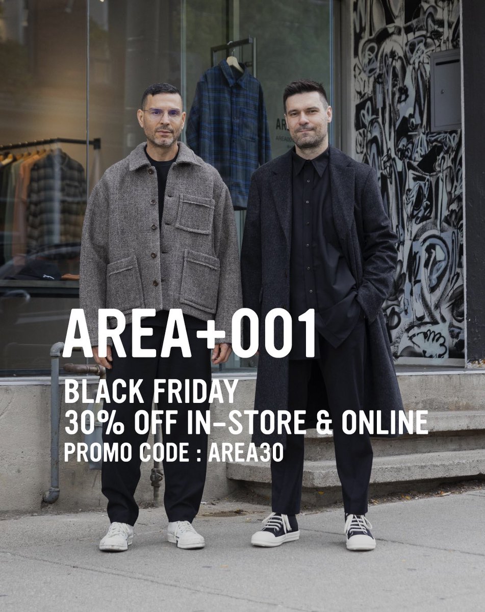 Sergio_Cult's tweet image. AREA+001's annual Black Friday Week Sale officially begins with 30% off all items. Use the promo code AREA30 for online purchases.
#Area001 #BlackFriday #Sale