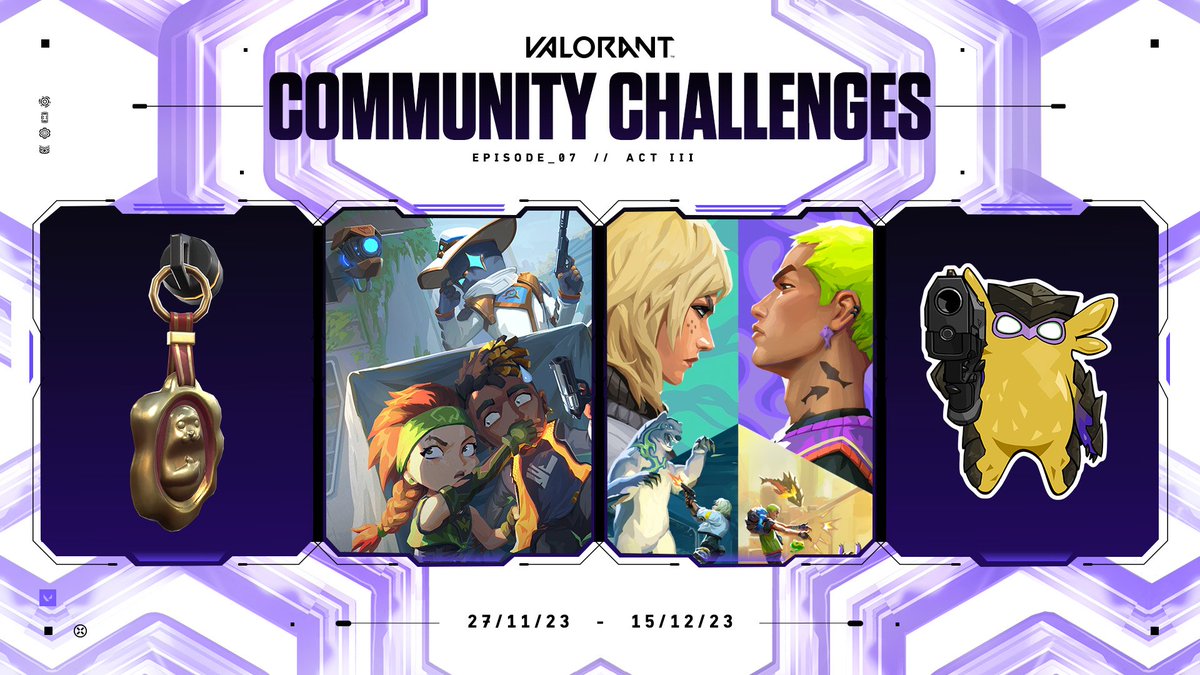 INTRODUCING COMMUNITY CHALLENGES | #VALORANT 

- Week 1 reward: Seal of Approval Gun Buddy (Nov 27 - Dec 4)
`play at least 555,555 matches of Team Deathmatch

- Week 2 Reward: Not a Peep &amp; VERSUS // Deadlock + Gekko Player Cards (Dec 4 - Dec 11)
`Contribute to 500,300,100 kills
