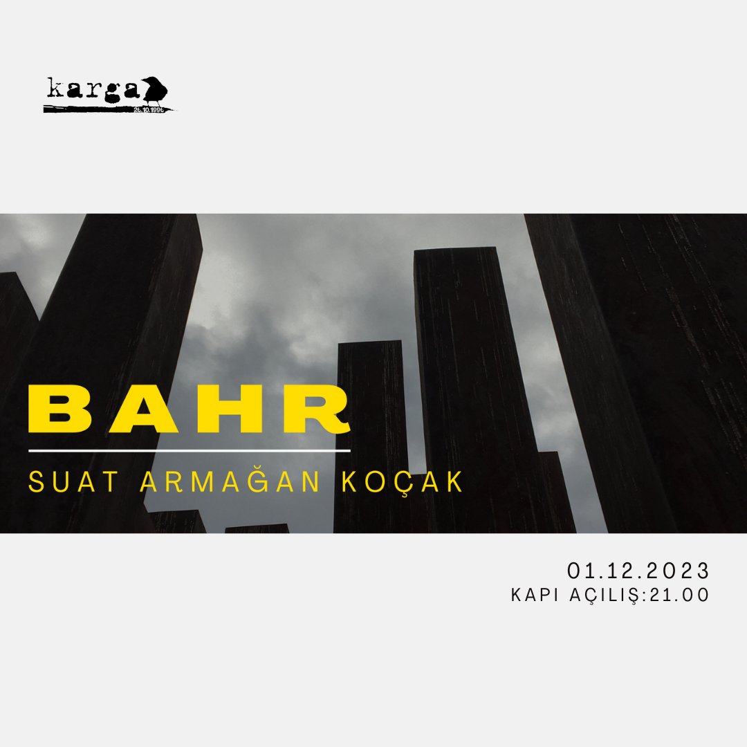 BAHRtheBAND's tweet photo. 🎉 1 Aralık, Cuma gecesi en sevdiğimiz sahneye; Karga’ya geliyoruz! 🎤 Uzun zaman sonra bir araya geleceğimiz bu muhteşem geceye usta müzisyen, kadim dostumuz Suat Armağan Koçak’la başlıyoruz. Duyanlar, duymayanlara anlatsın, kimsecikler bu geceyi kaçırmasın! 🚀 https://t.co/ISPjQYZoO4