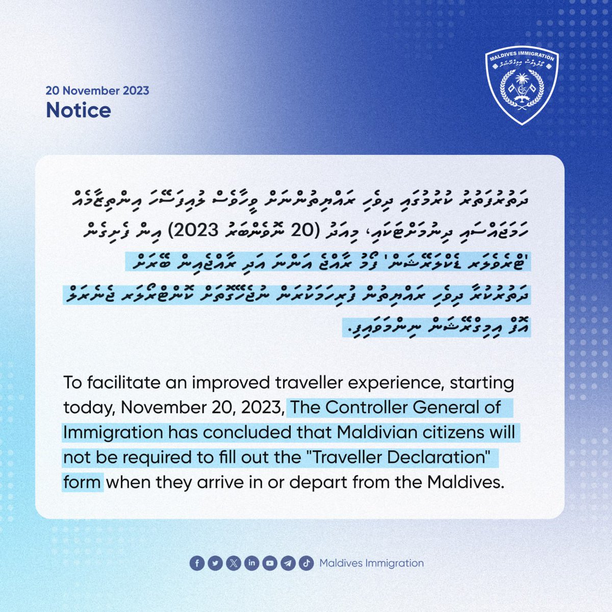 The Controller General of Immigration decided to discontinue the "Traveller Declaration" form for Maldivians.

Read More: imuga.mv/bcziiy