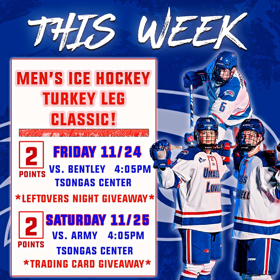 UMLRewards's tweet photo. The Turkey Leg Classic is almost here! Come on down to Tsongas on Friday and Saturday as Bentley and Army visit Lowell! Both games are at 4:05pm! Friday is Leftovers Night and Saturday is Hockey Trading Card Giveaways as well as Post-Game Autographs! Let’s get rowdy, River Hawks! https://t.co/9mK5gbNLJz