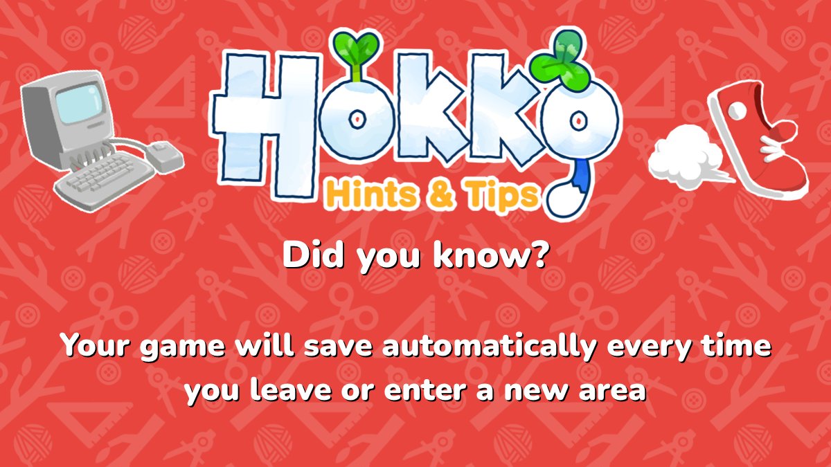 hokkolife's tweet image. Hokko Hints &amp;amp; Tips: Did you know? 💾👟

Your game will save automatically every time you leave or enter a new area

#HokkoLife #HintsandTips 📖