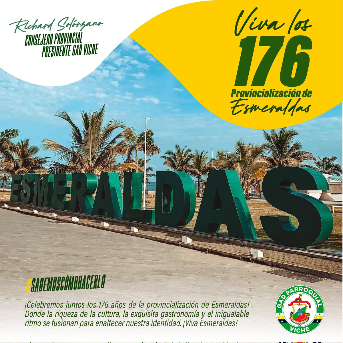 Celebramos con orgullo estos 176 años de fundación de nuestra tierra  verde.

Loor a Esmeraldas.
#YoSoyViche
#SabemosComoHacerlo
#GadPrVueltaLarga