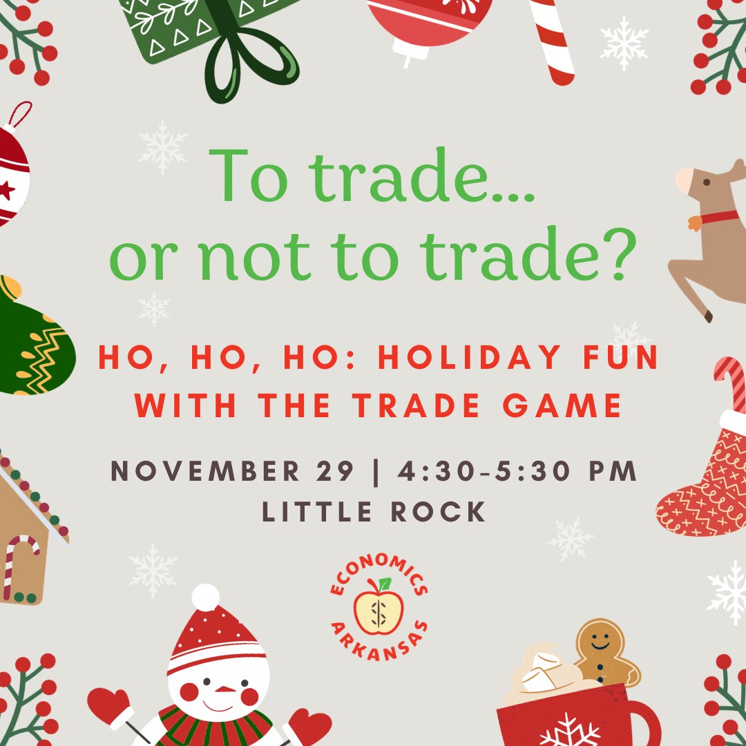 Economics Arkansas (@economicsar) on Twitter photo Who's into holiday games? How about a fun economic lesson on voluntary trade?
Join us in Little Rock on November 29 for a holiday-themed trade game where you *should* go home satisfied! 🎁
For more information: loom.ly/vjsHt4I Who's into holiday games? How about a fun economic lesson on voluntary trade?
Join us in Little Rock on November 29 for a holiday-themed trade game where you *should* go home satisfied! 🎁
For more information: loom.ly/vjsHt4I